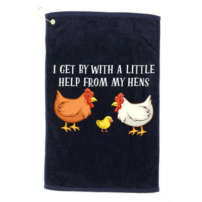 I Get By With A Little Help From My Hens Chicken Lovers Golf Towel