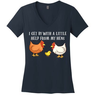 I Get By With A Little Help From My Hens Chicken Lovers Women's V-Neck T-Shirt