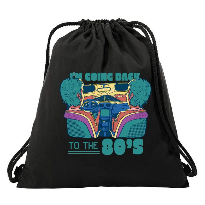 I'm Going Back To The 80s Retro Drawstring Bag