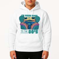 I'm Going Back To The 80s Retro Hoodie