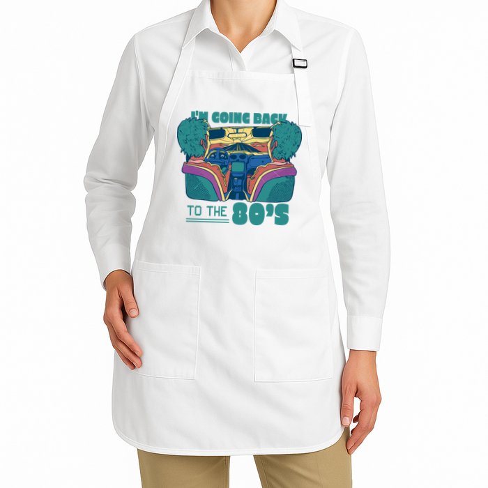 I'm Going Back To The 80s Retro Apron