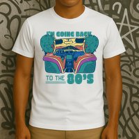 I'm Going Back To The 80s Retro T-Shirt