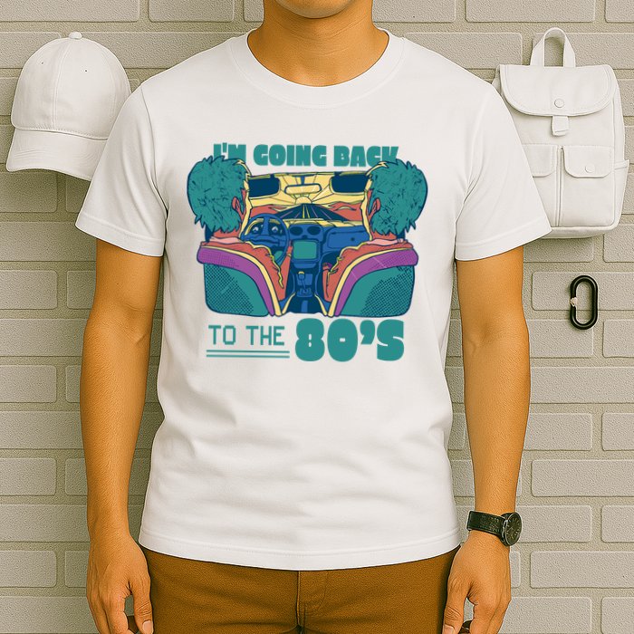 I'm Going Back To The 80s Retro T-Shirt