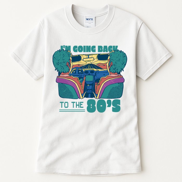 I'm Going Back To The 80s Retro Tall T-Shirt