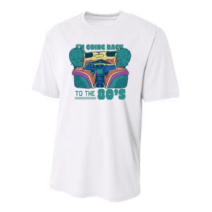 I'm Going Back To The 80s Retro Youth Performance Sprint T-Shirt