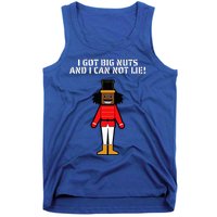 I Got Big Nuts And I Can Not Lie Funny Nutcracker Tank Top