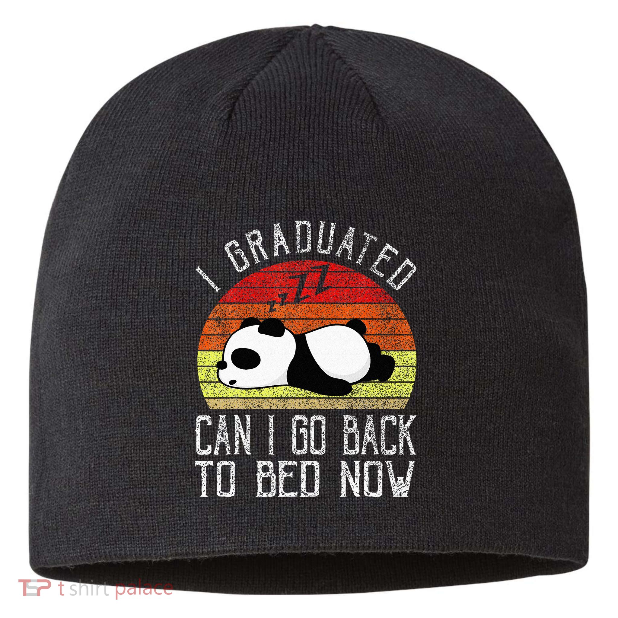 I Graduated Can I Go Back To Bed Now Cute Panda Sleeping Sustainable Beanie