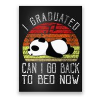 I Graduated Can I Go Back To Bed Now Cute Panda Sleeping Poster