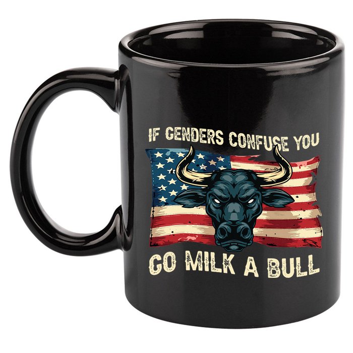 If Genders Confuse You Go Milk A Bull 11oz C Handle Ceramic Mug