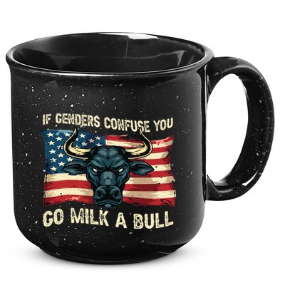 If Genders Confuse You Go Milk A Bull 15oz Campfire Ceramic Mug