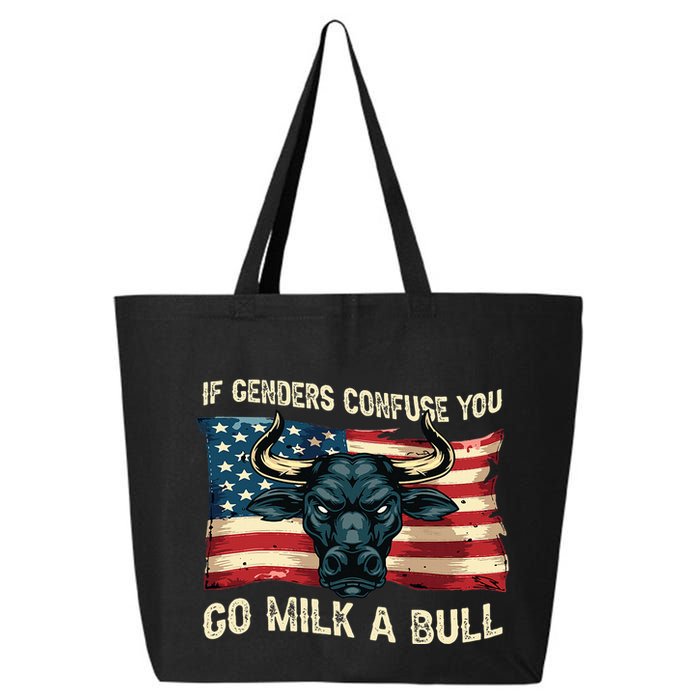 If Genders Confuse You Go Milk A Bull 25L Jumbo Tote