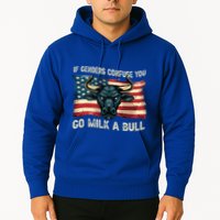 If Genders Confuse You Go Milk A Bull Hoodie