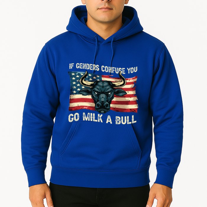 If Genders Confuse You Go Milk A Bull Hoodie