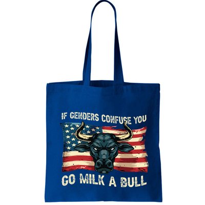If Genders Confuse You Go Milk A Bull Bag