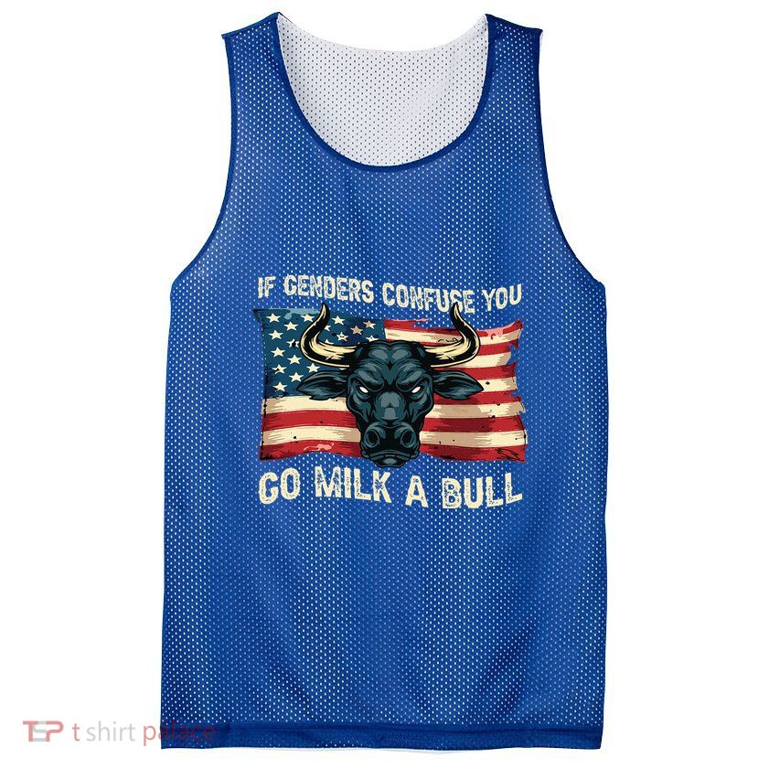 If Genders Confuse You Go Milk A Bull Mesh Reversible Basketball Jersey Tank
