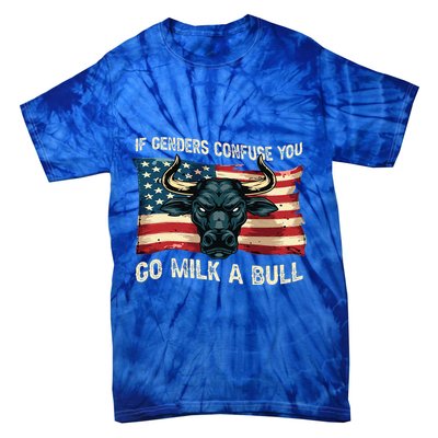 If Genders Confuse You Go Milk A Bull Tie-Dye T-Shirt