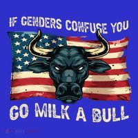 If Genders Confuse You Go Milk A Bull Tank Top