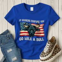 If Genders Confuse You Go Milk A Bull Womens T-Shirt