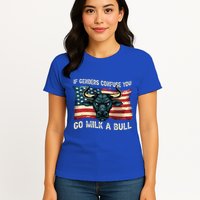 If Genders Confuse You Go Milk A Bull Womens T-Shirt