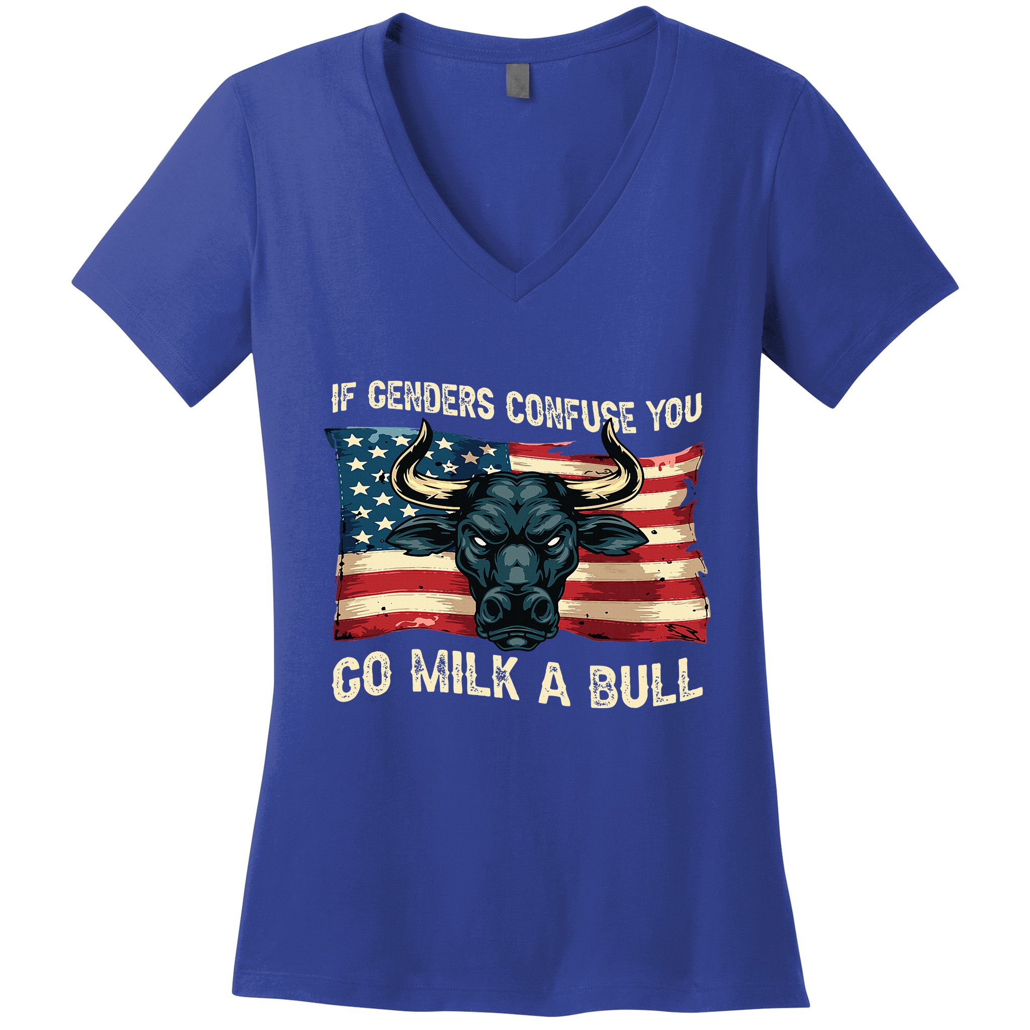 If Genders Confuse You Go Milk A Bull Women's V-Neck T-Shirt