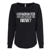 I Graduated Can I Go Back To Bed Now Womens California Wash Sweatshirt