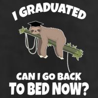 I Graduated Can I Go Back To Bed Now Sloth Cool Comfort Performance Bucket Hat