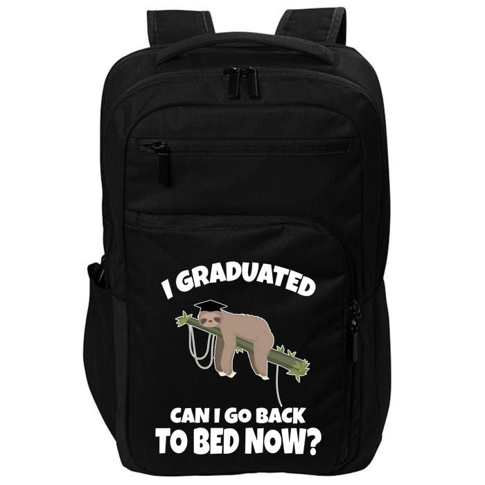 I Graduated Can I Go Back To Bed Now Sloth Impact Tech Backpack