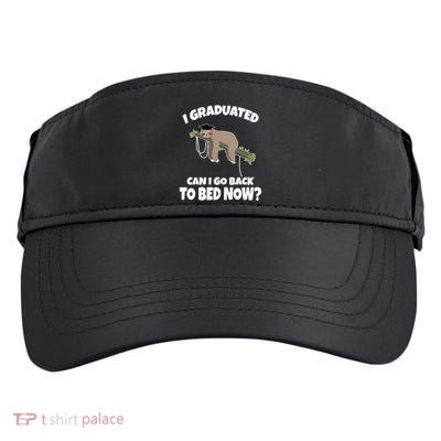 I Graduated Can I Go Back To Bed Now Sloth Adult Drive Performance Visor