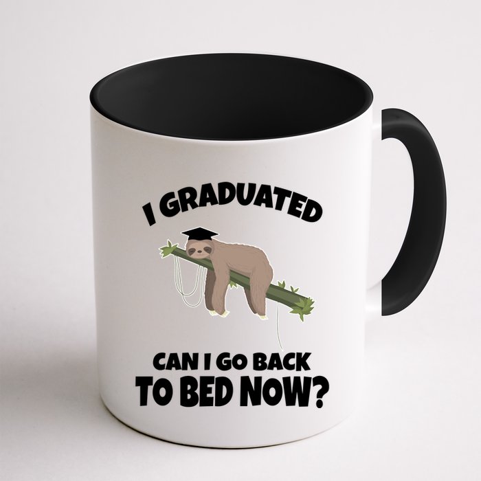 I Graduated Can I Go Back To Bed Now Sloth Mug