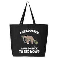 I Graduated Can I Go Back To Bed Now Sloth 25L Jumbo Tote