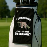 I Graduated Can I Go Back To Bed Now Sloth Golf Towel