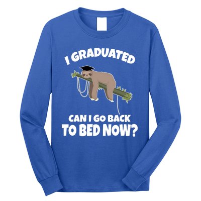 I Graduated Can I Go Back To Bed Now Sloth Long Sleeve Shirt