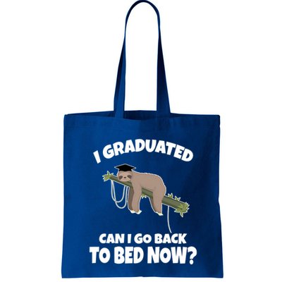 I Graduated Can I Go Back To Bed Now Sloth Bag