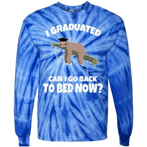 I Graduated Can I Go Back To Bed Now Sloth Tie-Dye Long Sleeve Shirt