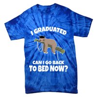 I Graduated Can I Go Back To Bed Now Sloth Tie-Dye T-Shirt