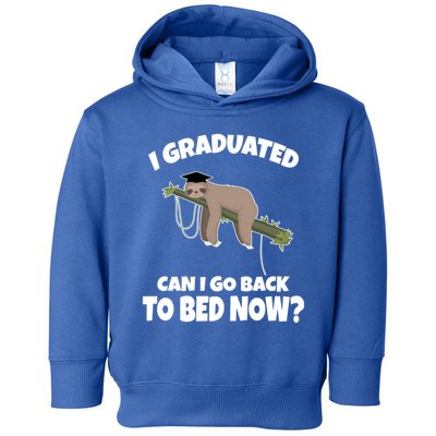 I Graduated Can I Go Back To Bed Now Sloth Toddler Hoodie