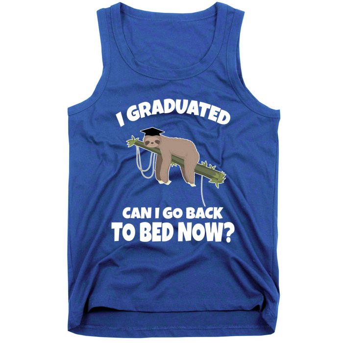I Graduated Can I Go Back To Bed Now Sloth Tank Top
