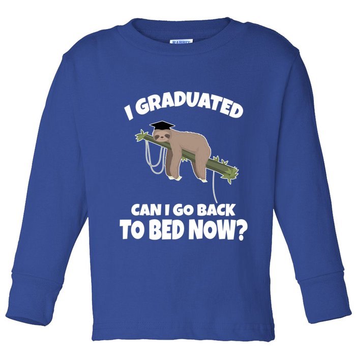 I Graduated Can I Go Back To Bed Now Sloth Toddler Long Sleeve Shirt