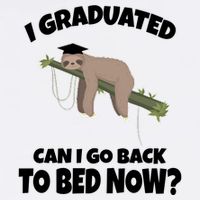 I Graduated Can I Go Back To Bed Now Sloth Garment-Dyed Sweatshirt