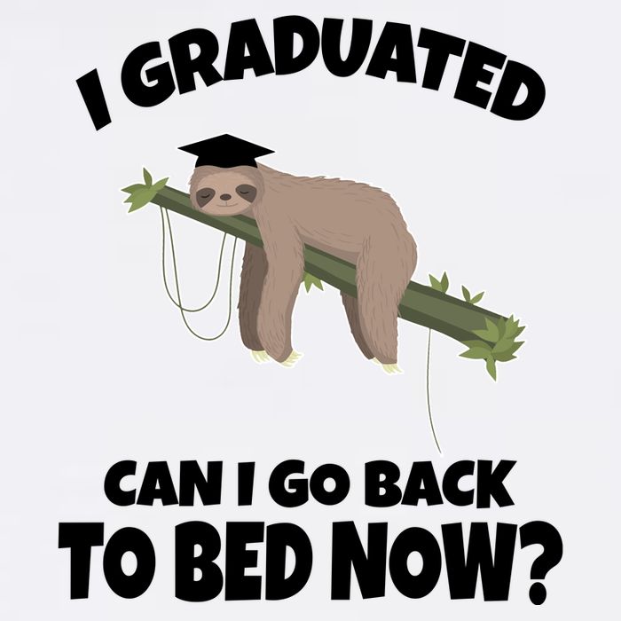 I Graduated Can I Go Back To Bed Now Sloth Garment-Dyed Sweatshirt