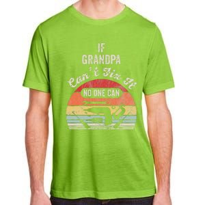 If Grandpa CanT Fix It No One Can Retro Tools Adult ChromaSoft Performance T-Shirt