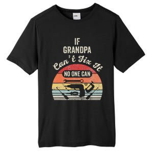 If Grandpa CanT Fix It No One Can Retro Tools Tall Fusion ChromaSoft Performance T-Shirt