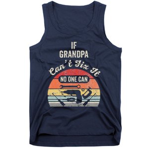 If Grandpa CanT Fix It No One Can Retro Tools Tank Top