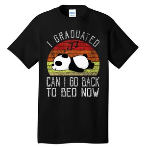 I Graduated Can I Go Back To Bed Now Cute Panda Sleeping Tall T-Shirt