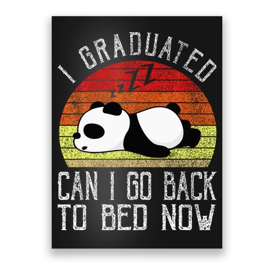 I Graduated Can I Go Back To Bed Now Cute Panda Sleeping Poster