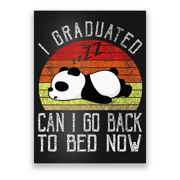 I Graduated Can I Go Back To Bed Now Cute Panda Sleeping Poster