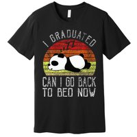 I Graduated Can I Go Back To Bed Now Cute Panda Sleeping Premium T-Shirt