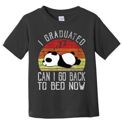 I Graduated Can I Go Back To Bed Now Cute Panda Sleeping Toddler T-Shirt