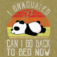 I Graduated Can I Go Back To Bed Now Cute Panda Sleeping Garment-Dyed Women's Muscle Tee
