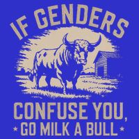 If Genders Confuse You Go Milk A Bull Full-Length Apron With Pockets